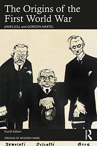 The Origins of the First World War (Origins Of Modern Wars)