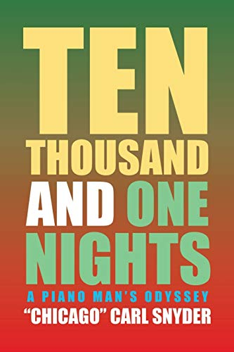 Ten Thousand and One Nights: A Piano Man's Odyssey