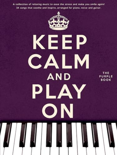 Keep Calm And Play On: Purple Book