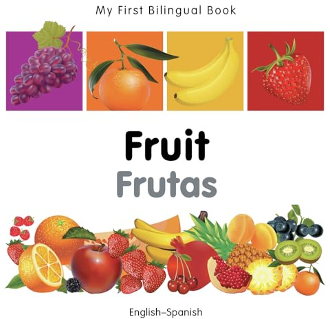 My First Bilingual Book–Fruit (English–Spanish) (Spanish and English Edition)