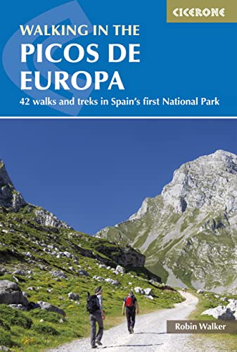 Walking in the Picos de Europa: 42 walks and treks in Spain's first National Park