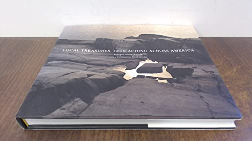 Local Treasures: Geocaching across America (Center for American Places - Center Books on American Places)