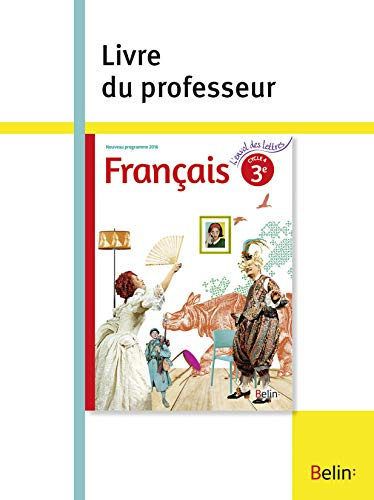 FRANÇAIS 3e 2016: Livre du professeur