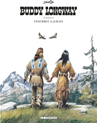 Intégrale Buddy Longway - Tome 5 - Ensemble à jamais