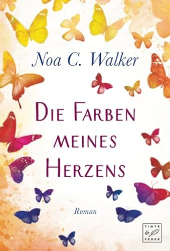 Die Farben meines Herzens: Roman