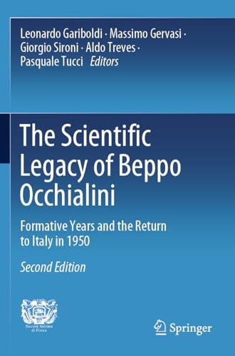 The Scientific Legacy of Beppo Occhialini: Formative Years and the Return to Italy in 1950