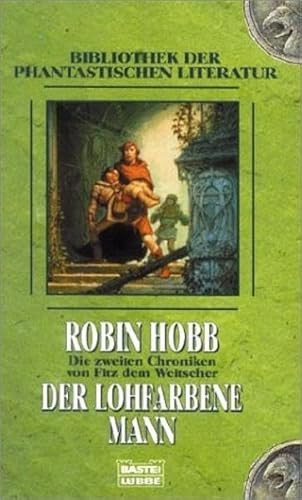 Die zweiten Chroniken von Fitz dem Weitseher: Der lohfarbene Mann.