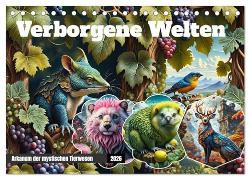 Verborgene Welten: Arkanum der mystischen Tierwesen (Tischkalender 2026 DIN A5 quer), CALVENDO Monatskalender: Entdecken Sie eine Welt voller phantastischer Kreaturen! (CALVENDO Tiere)
