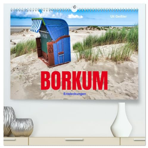 BORKUM Entdeckungen (hochwertiger Premium Wandkalender 2026 DIN A2 quer), Kunstdruck in Hochglanz: Die ostfriesische Nordseeinsel bietet neben den ... viele neue Entdeckungen. (CALVENDO Orte)