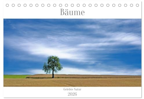 Bäume - Gelebtes Leben (Tischkalender 2026 DIN A5 quer), CALVENDO Monatskalender: Erleben Sie die natürliche Schönheit der beeindruckenden Naturwunder - unsere Bäume. (CALVENDO Natur)