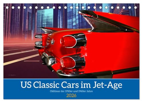 US Classic Cars im Jet-Age (Tischkalender 2026 DIN A5 quer), CALVENDO Monatskalender: Ein Blick auf die US-Autos mit Chrom und Heckflossen der 1950er und frühen 1960er Jahre. (CALVENDO Mobilitaet)