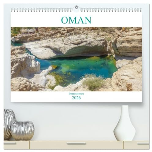Oman - Impressionen (hochwertiger Premium Wandkalender 2026 DIN A2 quer), Kunstdruck in Hochglanz: Der Kalender entführt Sie in den zauberhaften Oman ... Bilder wie aus 1001 Nacht. (CALVENDO Orte)