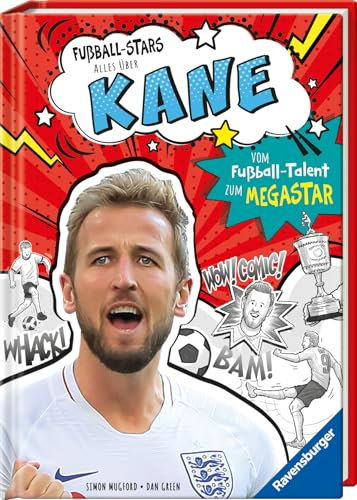 Fußball-Stars - Alles über Kane (Erstlesebuch ab 7 Jahren), Fußball-Geschenke für Jungs und Mädchen: Vom Fußball-Talent zum Megastar (Megastars)