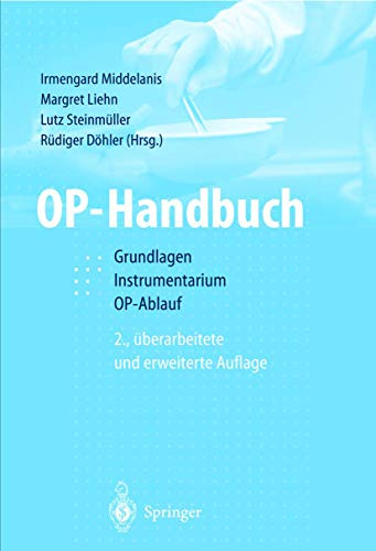 OP-Handbuch: Grundlagen, Instrumentarium, OP-Ablauf