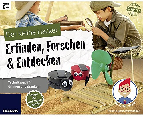 Der kleine Hacker: Erfinden, Forschen & Entdecken. Technikspaß für drinnen und draußen. (Elektronik Lernpaket)