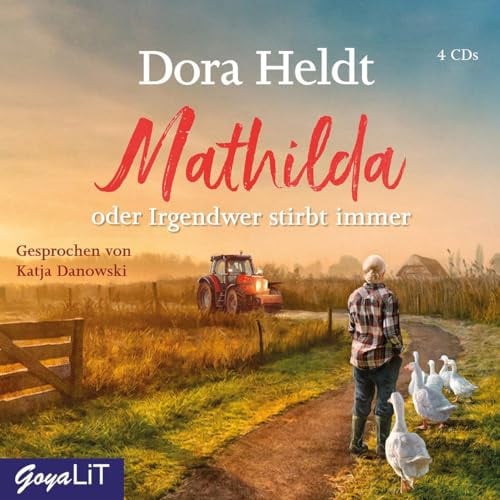 Mathilda oder Irgendwer stirbt immer: CD Standard Audio Format, Lesung