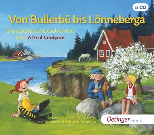 Von Bullerbü bis Lönneberga: Die schönsten Geschichten von Astrid Lindgren | Lesung, 5 CDs, 368 Min. Laufzeit, für Kinder ab 4 Jahren