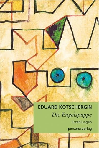 Die Engelspuppe: Erzählungen eines zeichnenden Menschen