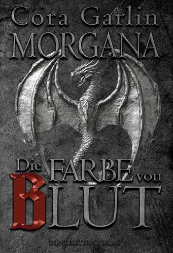 Morgana - Die Farbe von Blut: Epische High Fantasy im Stil von Game of Thrones