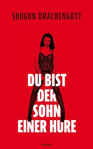 Du bist der Sohn einer Hure