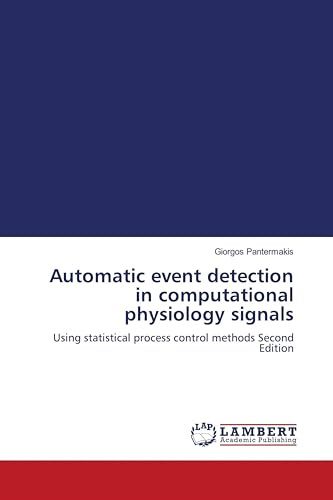 Automatic event detection in computational physiology signals: Using statistical process control methods Second Edition