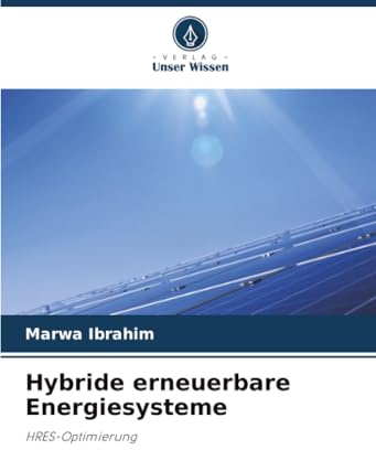 Hybride erneuerbare Energiesysteme: HRES-Optimierung