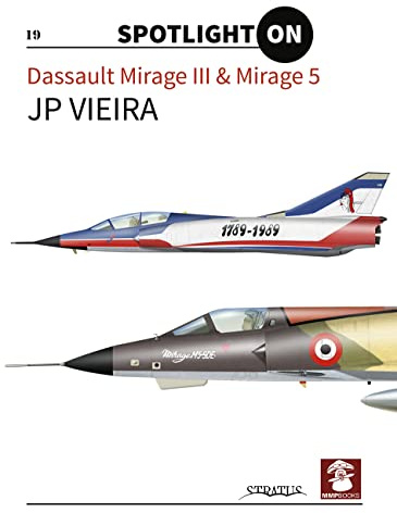 Dassault Mirage III & Mirage 5: 19 (Spotlight ON)
