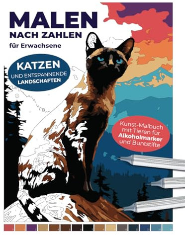 Malen nach Zahlen für Erwachsene | Katzen und entspannende Landschaften | Kunst-Malbuch mit Tieren für Alkoholmarker und Buntstifte: Wecke den ... Entspannende Malbücher für Erwachsene)