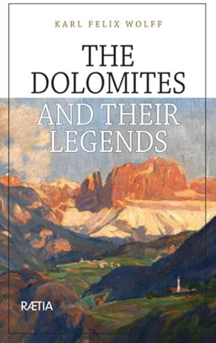 The Dolomites and their Legends