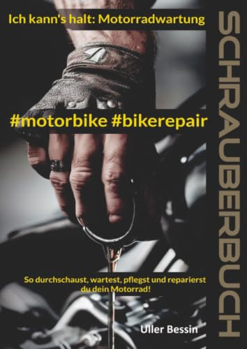 #motorbike #bikerepair: So durchschaust, wartest, pflegst und reparierst du dein Motorrad.