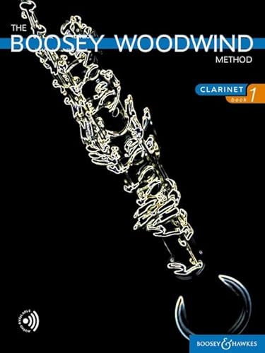 The Boosey Woodwind Method Clarinet Book 1: Book 1. Klarinette. (The Boosey Woodwind and Brass Method)