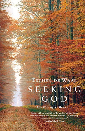 Seeking God : The Way of St.Benedict