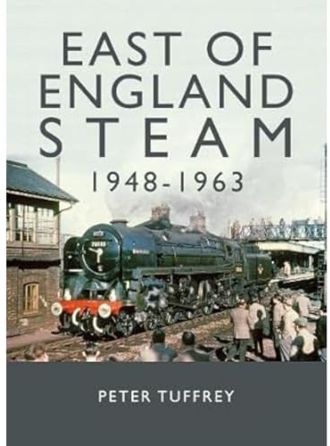 East of England Steam 1948-1963