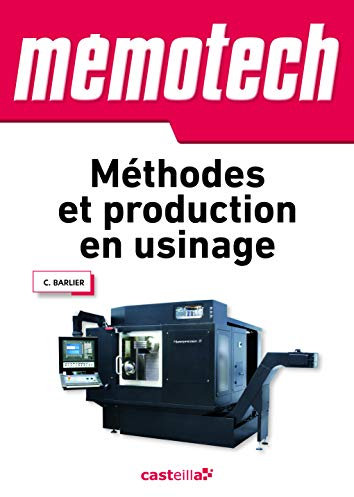 Mémotech Méthodes et production en usinage (2013)