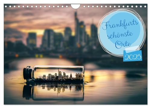 Frankfurts schönste Orte (Wandkalender 2025 DIN A4 quer), CALVENDO Monatskalender: Jahreszeiten in Frankfurt am Main (CALVENDO Orte)