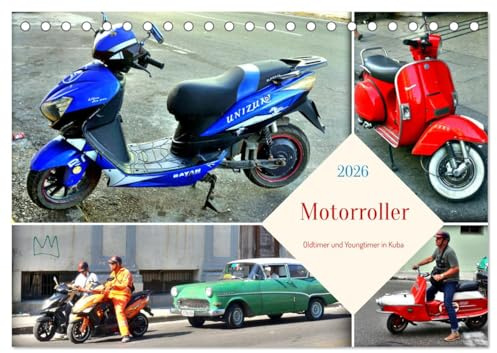 Motorroller - Oldtimer und Youngtimer in Kuba (Tischkalender 2026 DIN A5 quer), CALVENDO Monatskalender: Alte und neue Motorroller in Havanna (CALVENDO Mobilitaet)