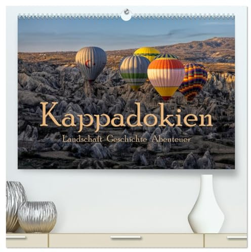 Kappadokien (hochwertiger Premium Wandkalender 2026 DIN A2 quer), Kunstdruck in Hochglanz: Bilder des mysthisches Kappadokien mit seinen historischen ... Auch aus derLuft. (CALVENDO Orte)