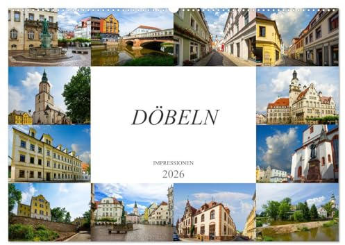 Döbeln Impressionen (Wandkalender 2026 DIN A2 quer), CALVENDO Monatskalender: Auf Erkundung in der großen Kreisstadt Döbeln (CALVENDO Orte)