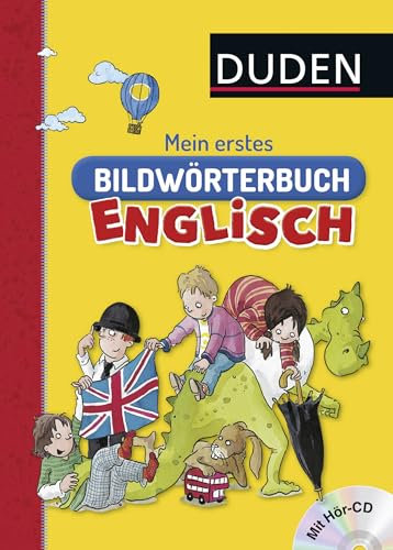Duden: Mein erstes Bildwörterbuch Englisch: Englisch ab 5 Jahren (DUDEN Kinderwissen Vorschule)