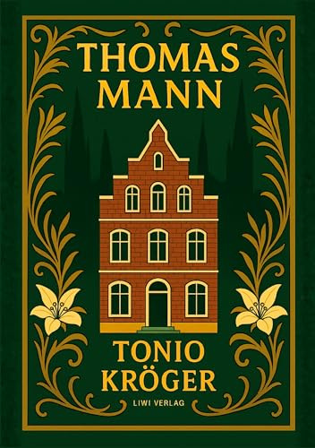 Thomas Mann: Tonio Kröger. Vollständige Neuausgabe