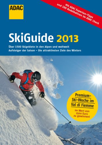 ADAC Skiguide: Über 1500 Skigebiete in den Alpen und weltweit. Aufsteiger der Saiso - Die attraktivsten Ziele des Winters. Mit ADAC Experten-Tipps und ... im ADAC Check (Ski und Wintersport)