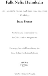 Falk Nefts Heimkehr.: Ein Heimkehr-Roman nach dem Ende des Ersten Weltkriegs