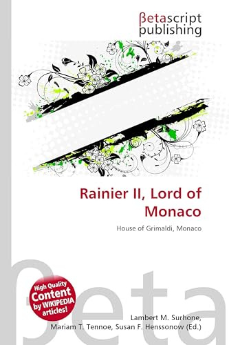 Rainier II, Lord of Monaco: House of Grimaldi, Monaco
