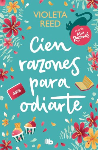 Cien razones para odiarte (Mis razones 1) (Ficción)