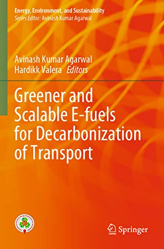 Greener and Scalable E-fuels for Decarbonization of Transport (Energy, Environment, and Sustainability)