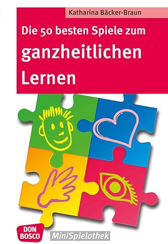 Die 50 besten Spiele zum ganzheitlichen Lernen - eBook (Don Bosco MiniSpielothek)