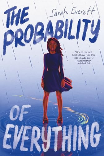 The Probability of Everything: A Governor General's Award-Winning Story about Family, Love, and Saying Goodbye for Children (Ages 8-12)