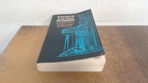 Pianos and Their Makers