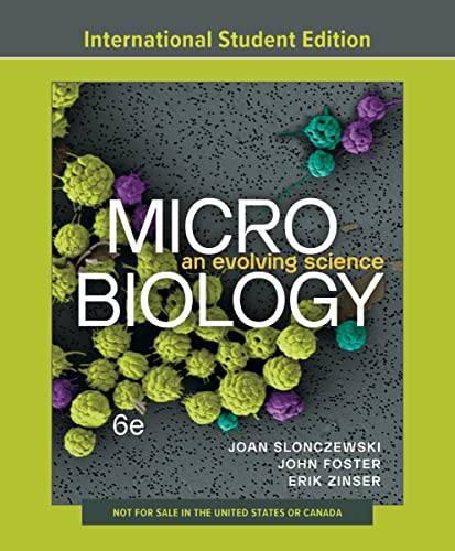 Microbiology: An Evolving Science―6th International Student Edition