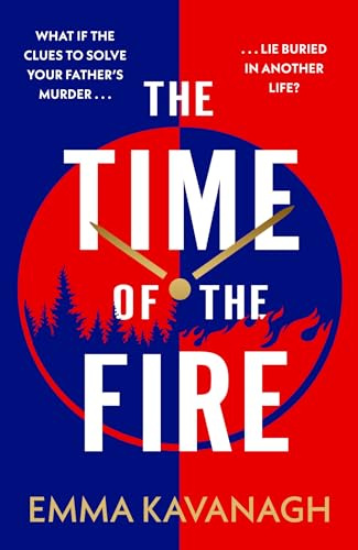 The Time of the Fire: The new genre-bending, mind-twisting mystery that will keep you guessing to the very end